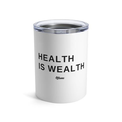 Attune Health is Wealth Tumbler (10oz)