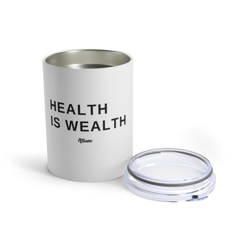 Attune Health is Wealth Tumbler (10oz)
