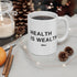 Attune Health is Wealth Mug (11oz)