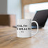 Attune Health is Wealth Mug (11oz)